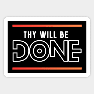 Thy will be done | Christian Magnet